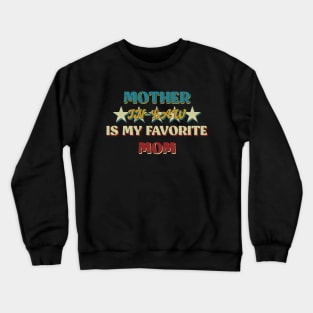 Mother in Law is My Favorite Mom Crewneck Sweatshirt